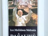 M. Malinskis. Pašaukė mane