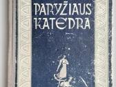 V. Hugo. Paryžiaus katedra. 1950 m. leid.