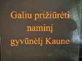 Galiu prižiūrėti naminį gyvūnėlį Kaune