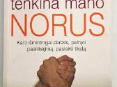 Viršininkas tenkina mano norus. J. Tomas