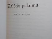 Kalėdų palaima. Meditacijos - nuotraukos Nr. 2
