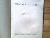 M. Gorkis "Zmogaus gimimas" 1938 metai - nuotraukos Nr. 2