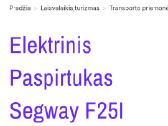 Apinaujas Segway F25, pigiau nei pirkom - nuotraukos Nr. 3
