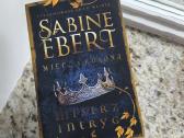 Miecz i Korona Mistrz Intryg Sabine Ebert