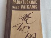 Padiktuokime savo vaikams