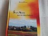 Švyti Alanta nuo tėviškės kalvos