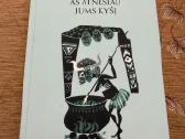 Aš atnešiau jums kyšį