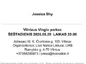 4 bilietai į Jessica Shy 08.29