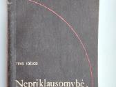 Kelias į vergovę. Nepriklausomybė demokratija, vi - nuotraukos Nr. 11