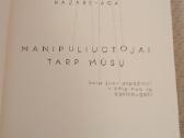 Manipuliuotojai tarp mūsų - nuotraukos Nr. 2