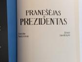 Pranešėjas ir Prezidentas - nuotraukos Nr. 3