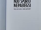 Knyga: "Nuo sporto nepabėgsi" - nuotraukos Nr. 5