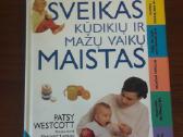 Sveikas kūdikių ir mažų vaikų maistas
