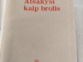 Atsakysi kaip brolis - nuotraukos Nr. 2