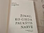 Žinau , ko gieda paukštis narve - nuotraukos Nr. 2