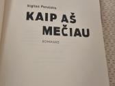 Kaip aš mečiau - nuotraukos Nr. 2