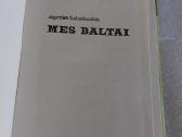 Mes baltai - nuotraukos Nr. 2