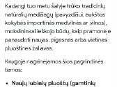 Naujų žaliavų rūšių naudojimas - nuotraukos Nr. 7