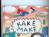 Kakė Makė ir pavogtas laikas. K. M. ir supertėčio - nuotraukos Nr. 8