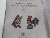 Kaip gaidelis pono dvarą griovė - nuotraukos Nr. 2