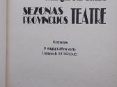 Sezonas provincijos teatre - nuotraukos Nr. 2