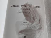 Gražūs, sveiki ir stiprūs plaukai - nuotraukos Nr. 2