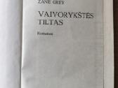 Zane Grey "Vaivorykštės tiltas" - nuotraukos Nr. 4
