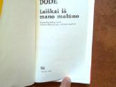 A. Dode " Laiskai is mano maluno" 1988 metai - nuotraukos Nr. 2