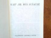 Pulkininkas J. Petruitis "Kaip jie mus susaude" - nuotraukos Nr. 2 | Skelbiu.lt Pulkininkas J. Petruitis "Kaip jie mus susaude" - nuotraukos Nr. 2