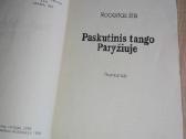 Robertas Elis - Paskutinis tango Paryžiuje - nuotraukos Nr. 3 | Skelbiu.lt Robertas Elis - Paskutinis tango Paryžiuje - nuotraukos Nr. 3