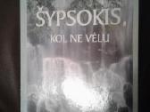 Šypsokis , kol ne vėlu /A .Svijasas