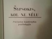 Šypsokis , kol ne vėlu /A .Svijasas - nuotraukos Nr. 3