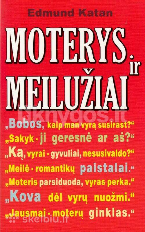 Edmund Katan "Moterys ir meilužiai"