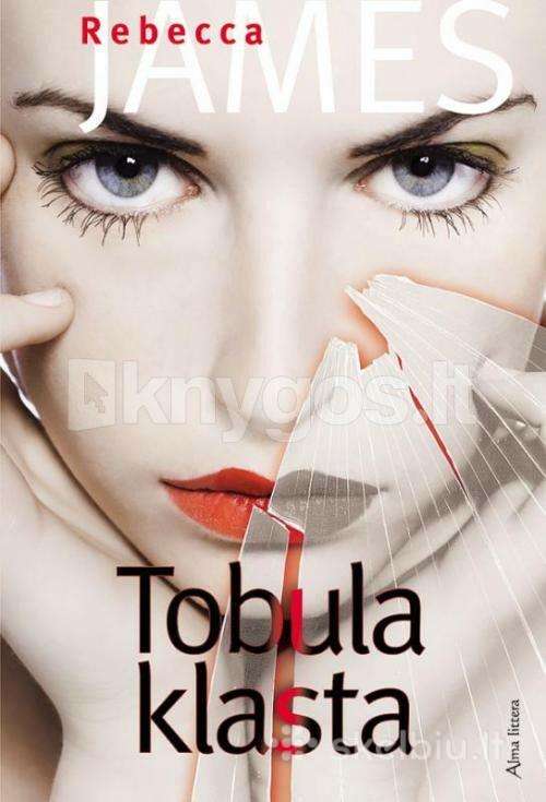 Rebecca James "Tobula klasta"