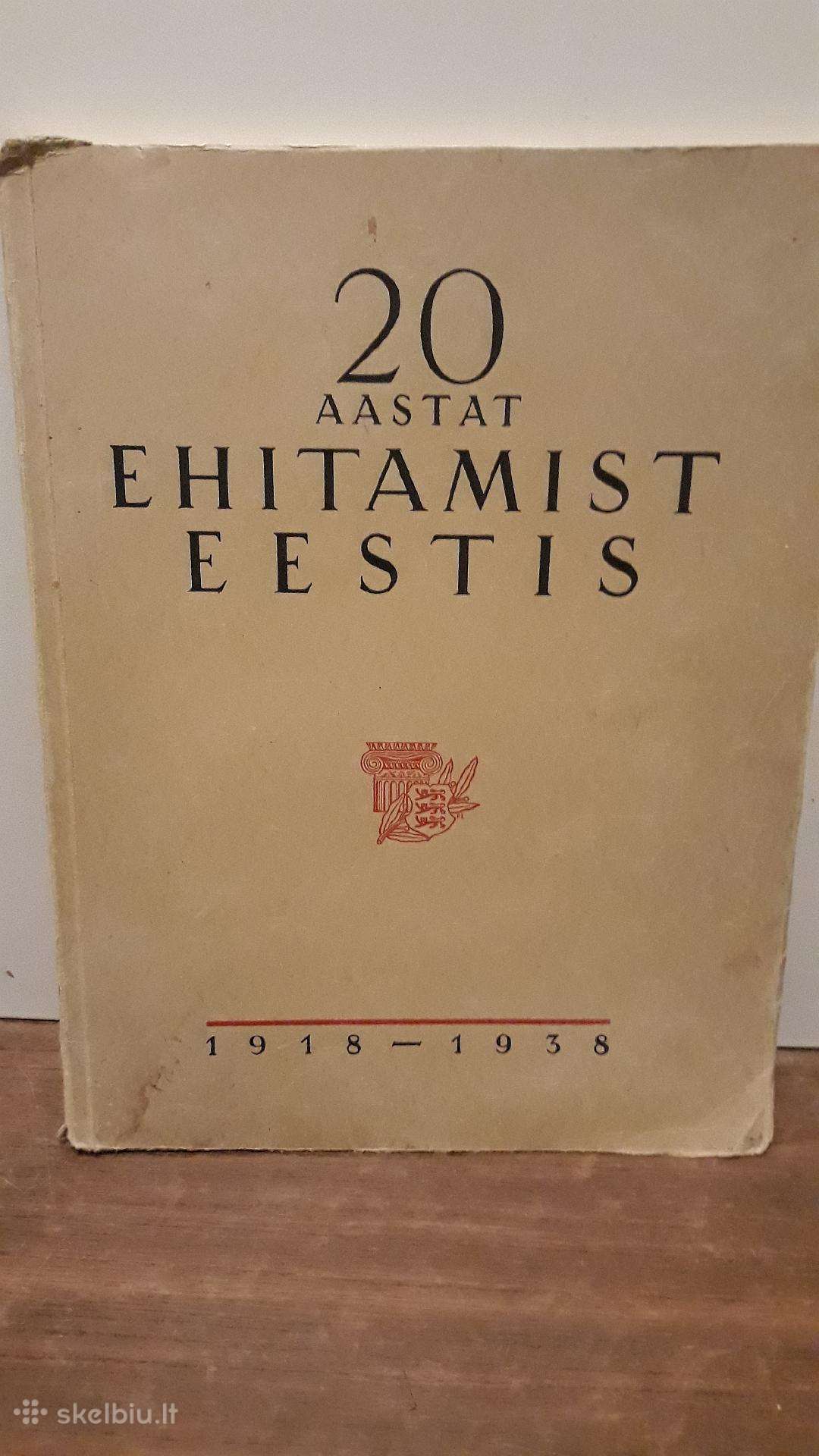 Estija. Albumas - 20 Aastat Ehitamist Eestis