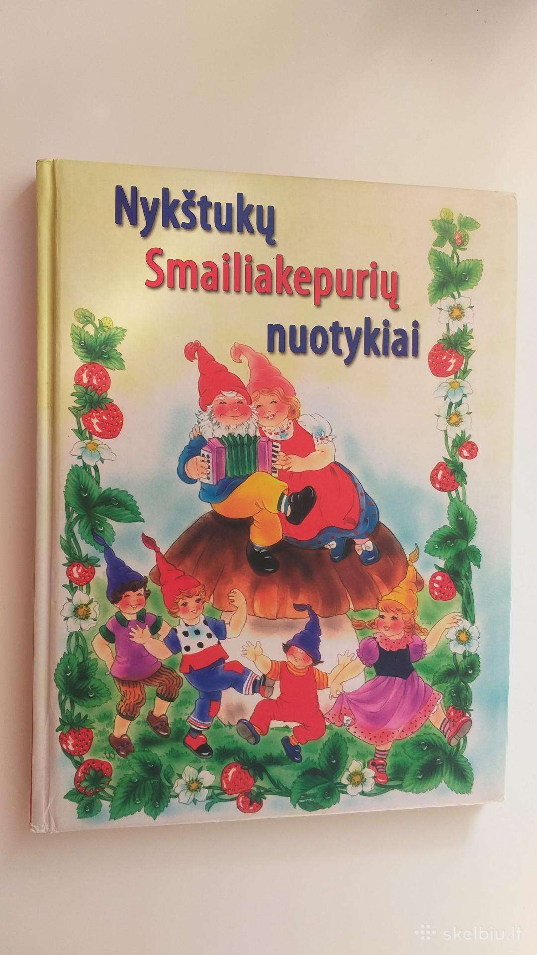 Knyga: Nykštukų Smailiakepurių nuotykai.