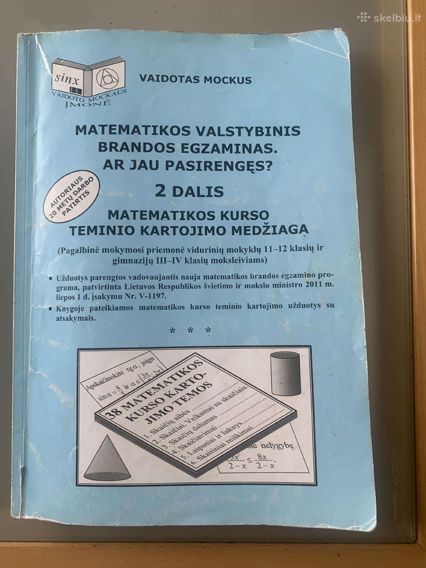 Matematikos valstybinis brandos egzaminas.