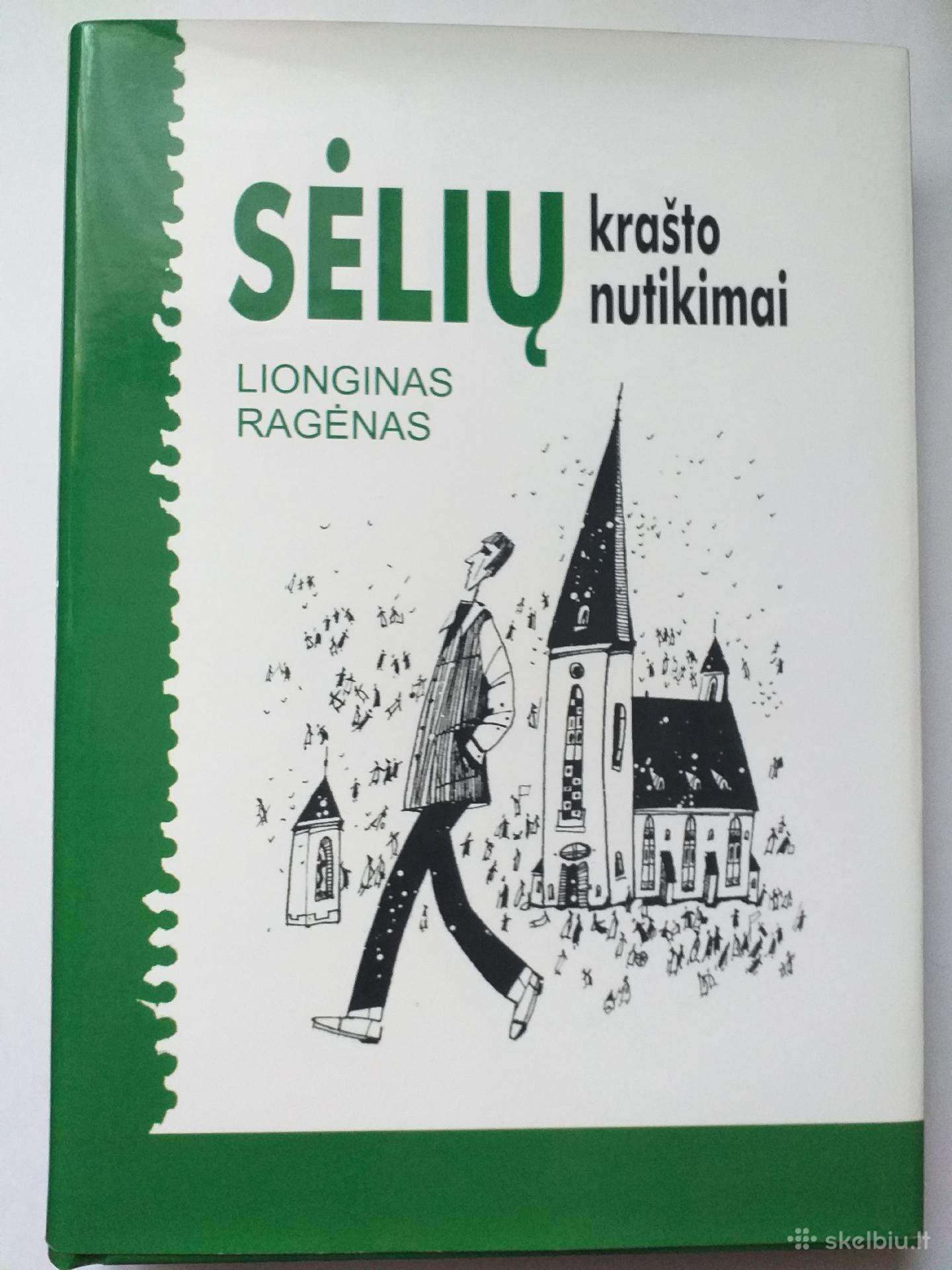 Lionginas Ragėnas. Sėlių krašto nutikimai