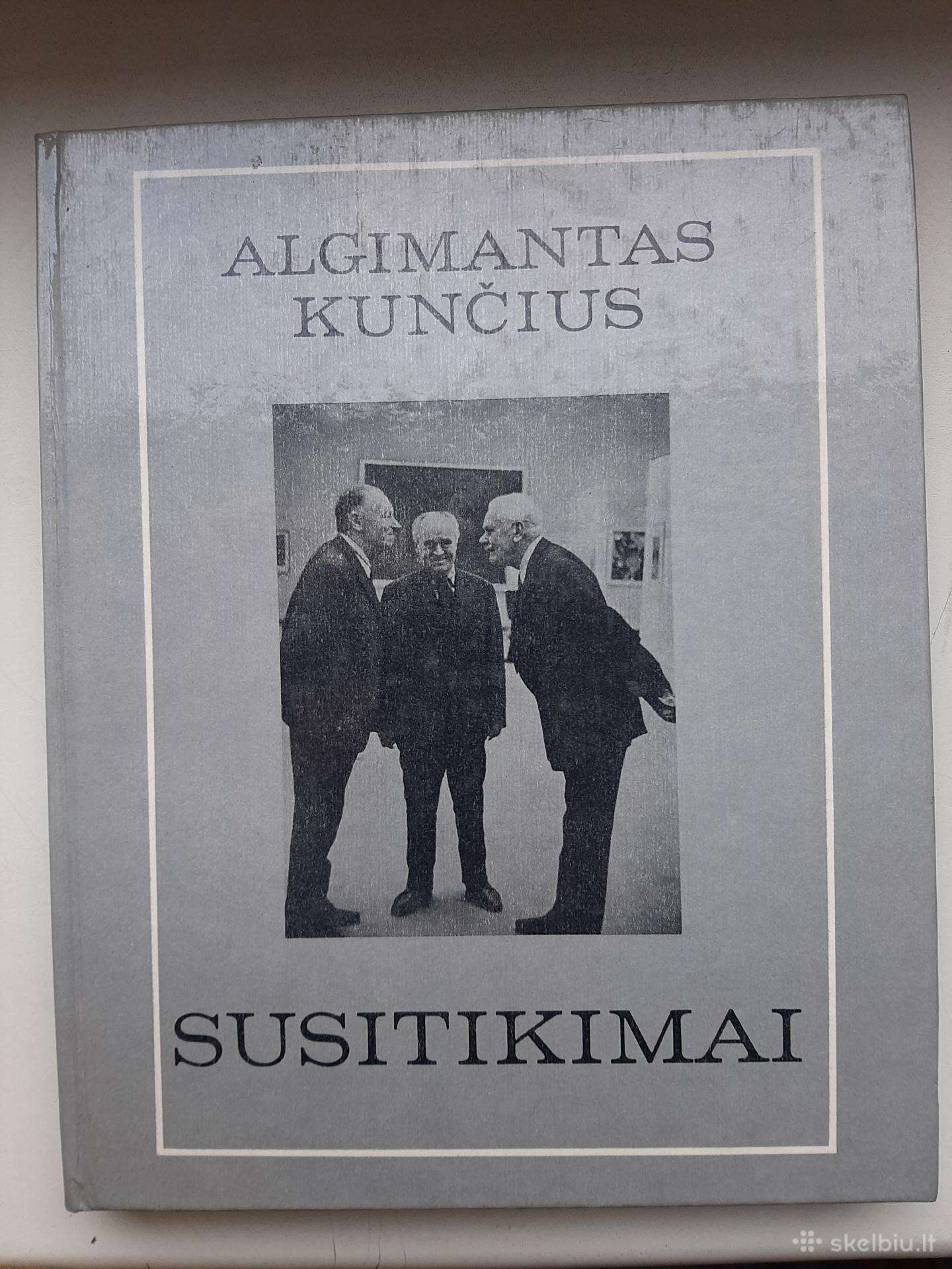 Susitikimai Algimantas Kuncius