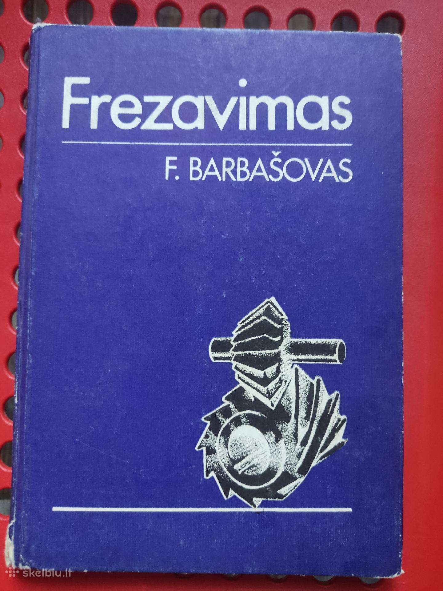 Frezavimas – F. Barbašovas (1980).