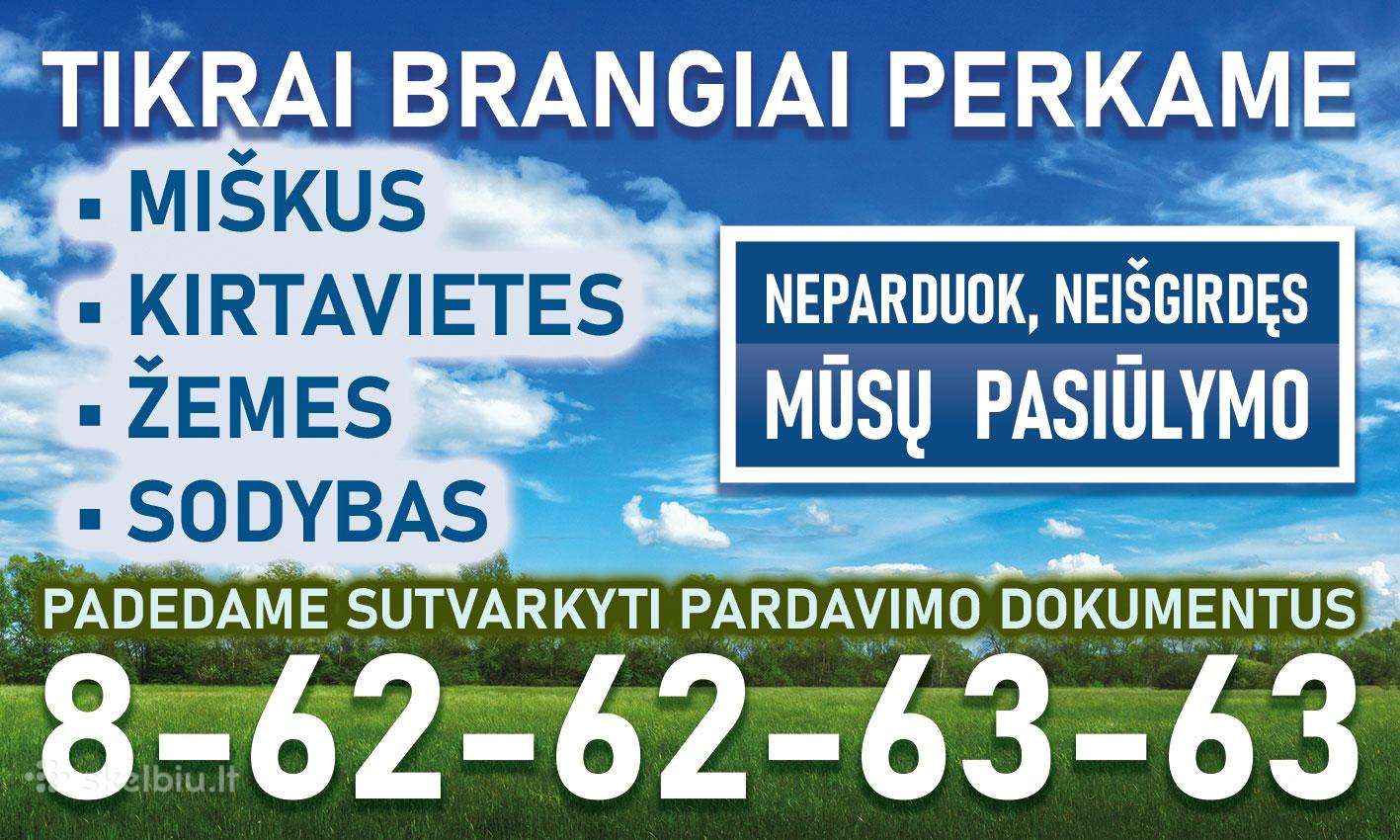 Perkame Žemės ir miško ūkio paskirties sklypus