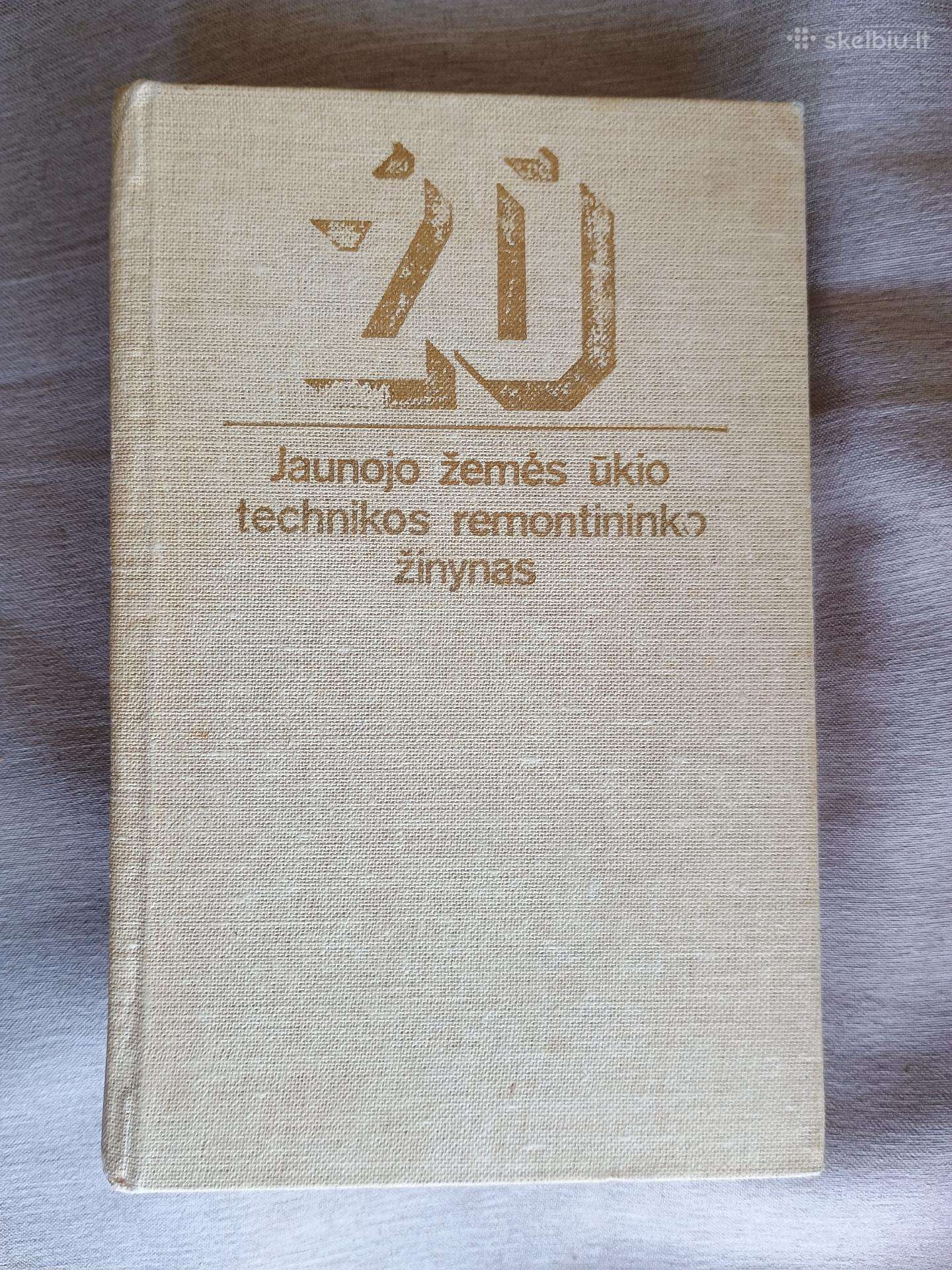 Knyga Jaunojožemėsūkiotechnikosremontininkožinynas