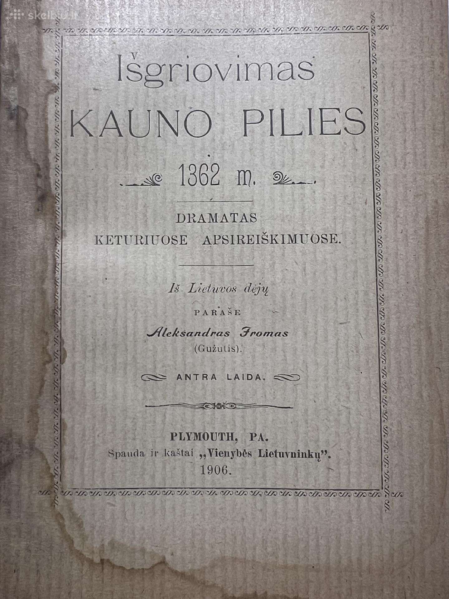 Knyga Išgriovimas Kauno pilies 1362 m. 1906 m.