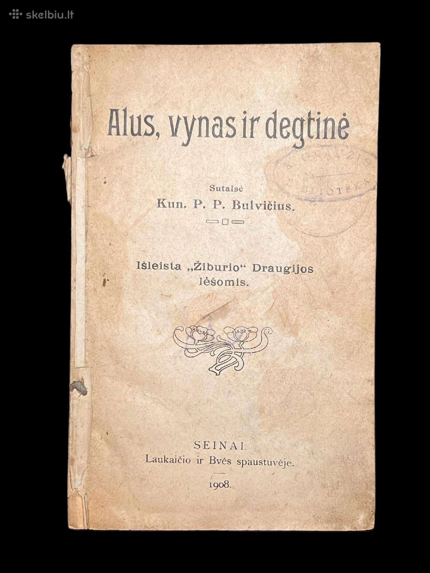 Alus, vynas ir degtinė. P. Bulvičius 1908 m. knyga