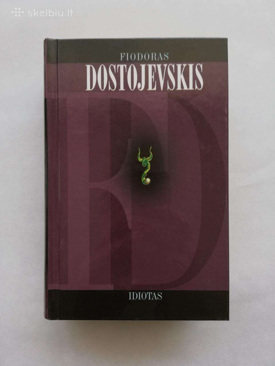 Fiodoras Dostojevskis. Idiotas