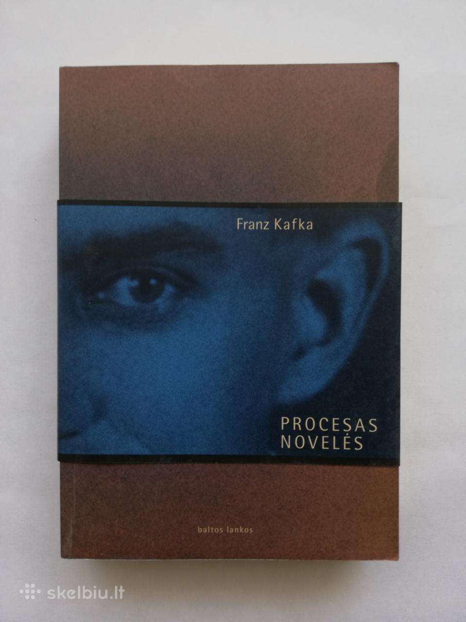 Franz Kafka. Procesas. Novelės