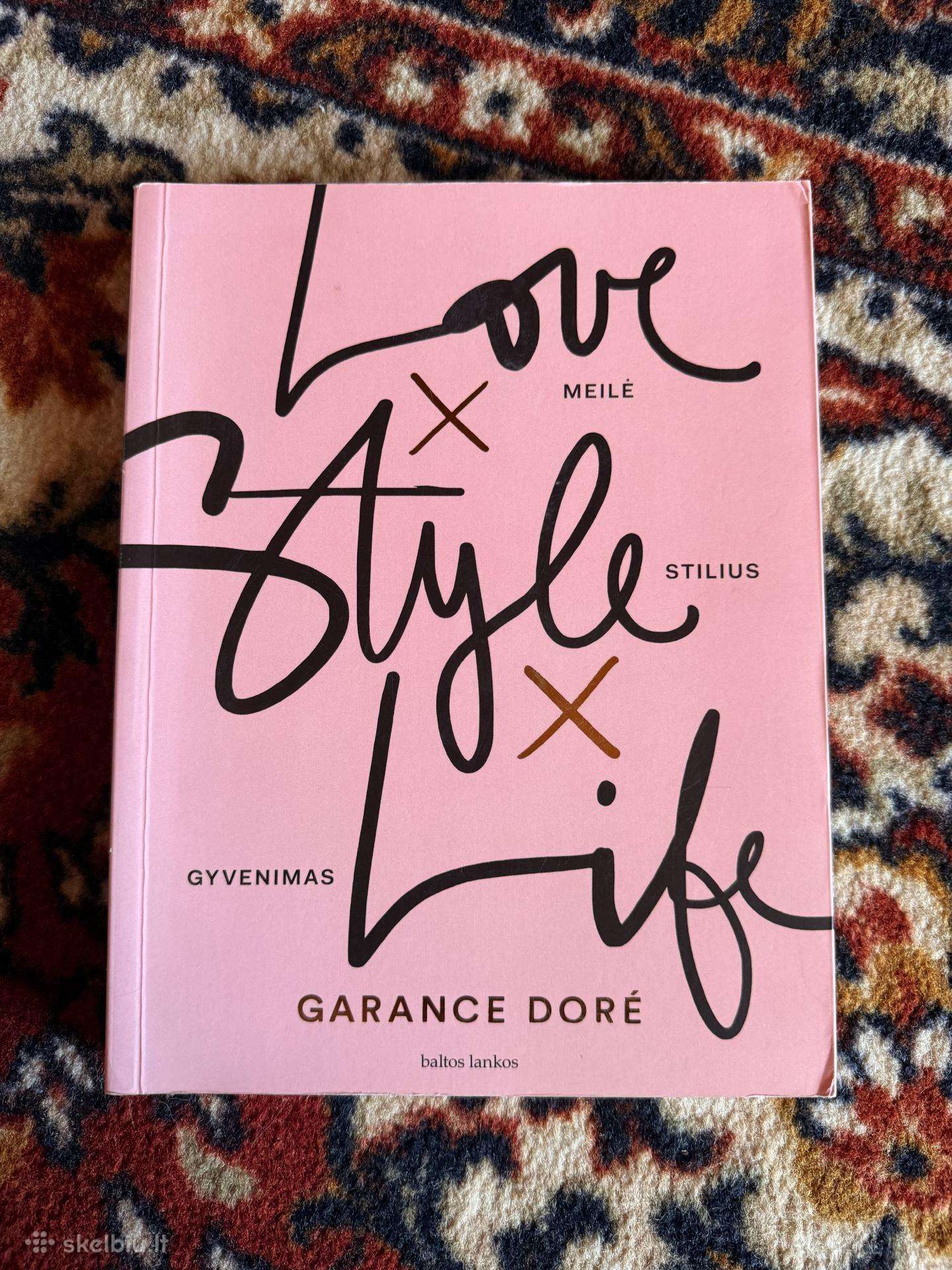 Meilė X Stilius X Gyvenimas. Garance Dor