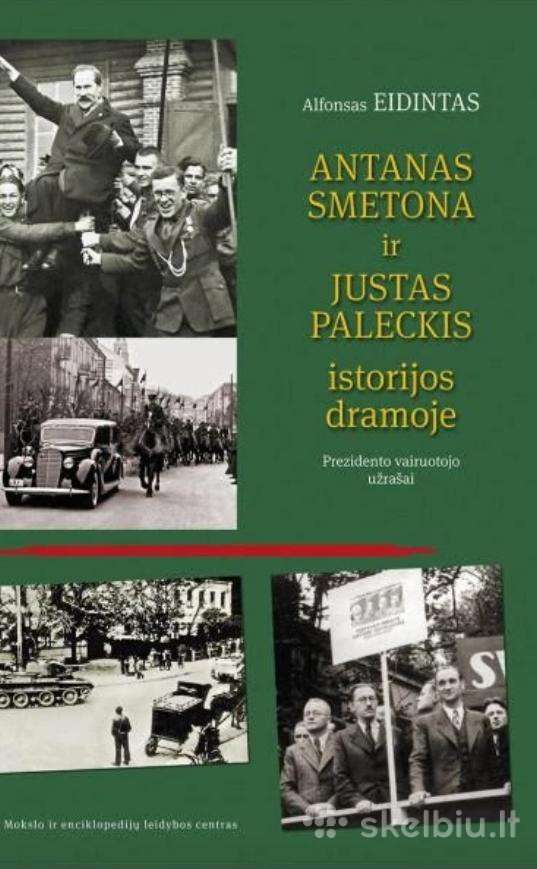 A. Smetona ir J. Paleckis istorijos dramoje