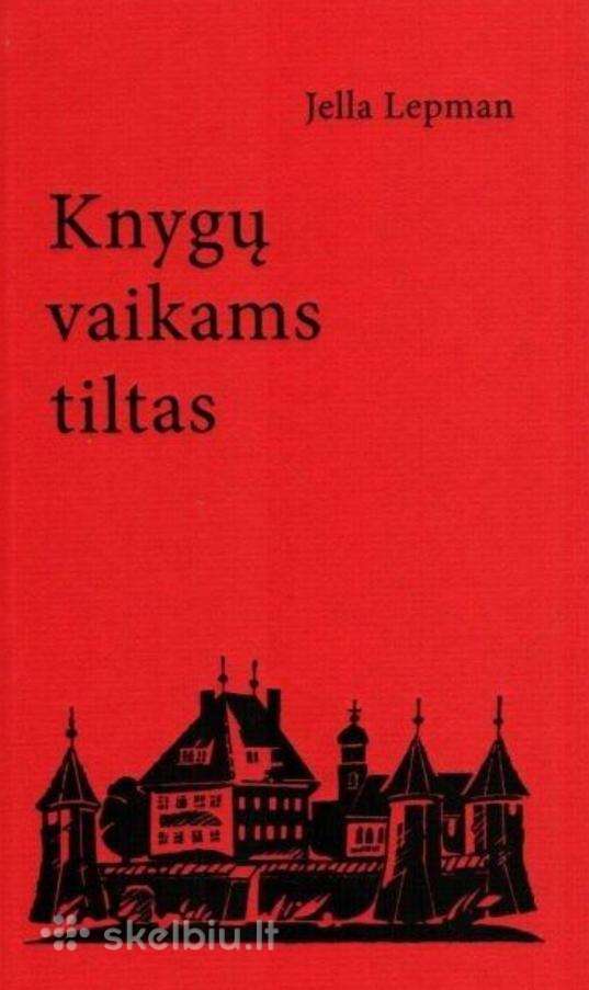 Knygų vaikams tiltas jella Lepman, nauja knyga