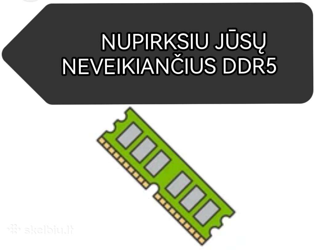 Nupirksiu Neveikiančius RAM Ddr5 Kaina sutarsim